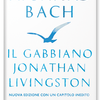 Richard Bach ripubblica "Il gabbiano Jonathan Livingston" con un capitolo inedito 