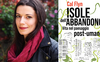 “Mi definisco una scienziata spirituale”: intervista a Cal Flyn, autrice di “Isole dell'abbandono”