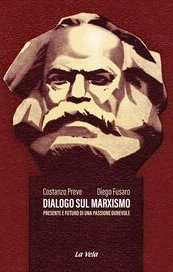 Dialogo sul marxismo. Presente e futuro di una passione durevole