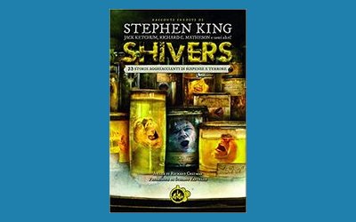 Shivers. 23 storie agghiaccianti di suspense e terrore