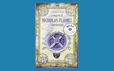 I segreti di Nicholas Flamel l'immortale - 3. L'incantatrice