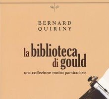 La biblioteca di Gould. Una collezione molto particolare