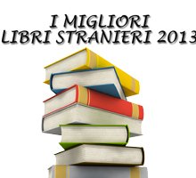 Narrativa straniera: i migliori libri 2013 secondo SoloLibri.net