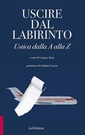 Uscire dal labirinto. Ustica dalla A alla Z