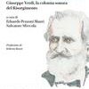 L'Italia in eredità. Giuseppe Verdi, la colonna sonora del Risorgimento