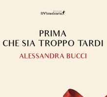Prima che sia troppo tardi