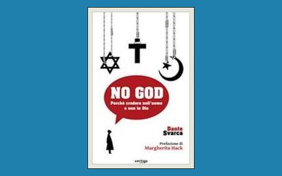 No God - Perché credere nell'uomo e non in Dio