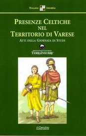 Presenze Celtiche nel Territorio di Varese