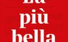 La più bella. La Costituzione tradita. Gli italiani che resistono