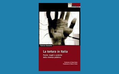 La tortura in Italia. Parole, luoghi e pratiche della violenza pubblica