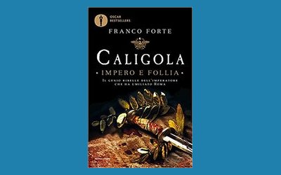 Caligola. Impero e follia