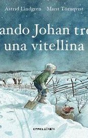 Quando Johan trovò una vitellina