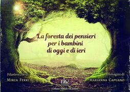 La foresta dei pensieri per i bambini di oggi e di ieri