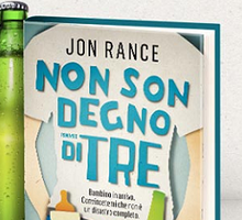 Non son degno di tre di Jon Rance: Bridget Jones al maschile sbarca in libreria