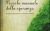 Piccolo manuale della speranza