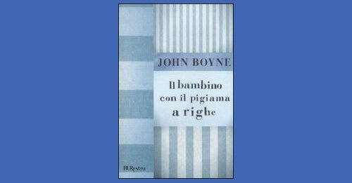 Il bambino con il pigiama a righe - John Boyne - Recensione libro