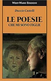 Le poesie che mi sono figlie