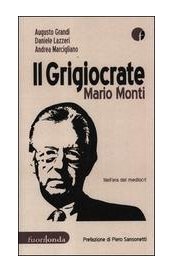 Il Grigiocrate Mario Monti