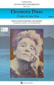 Eleonora Duse. Il mito di una dea