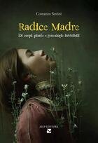 Radice Madre. Di corpi, piante e genealogie invisibili