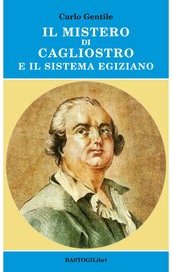 Il mistero di Cagliostro e il sistema egiziano