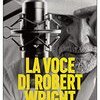 La voce di Robert Wright
