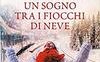 Un sogno tra i fiocchi di neve