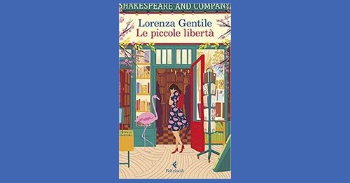 Le piccole libertà - Lorenza Gentile - Recensione libro