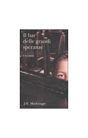 Il bar delle grandi speranze
