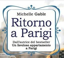 Michelle Gable: il nuovo romanzo “Ritorno a Parigi” oggi in libreria