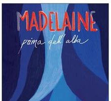 Madelaine prima dell'alba