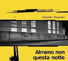 Almeno non questa notte