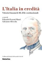 Vittorio Emanuele III, il re costituzionale