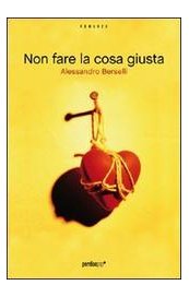 Non fare la cosa giusta