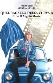 Quel ragazzo della curva B. Nino D'Angelo Movie