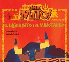 Che mito! Il labirinto del minotauro