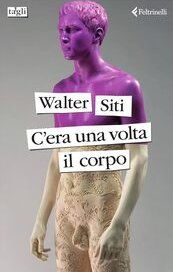 C'era una volta il corpo