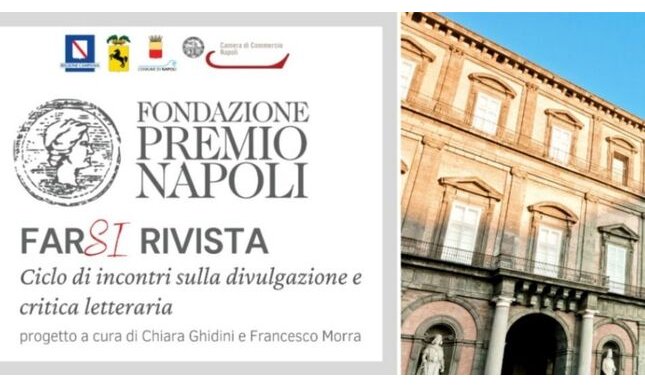 Farsi Rivista: Fondazione Premio Napoli online con sette riviste letterarie italiane
