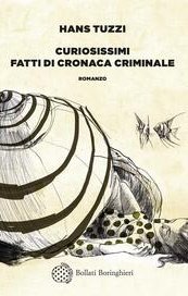 Curiosissimi fatti di cronaca criminale