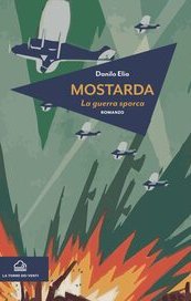 Mostarda. La guerra sporca