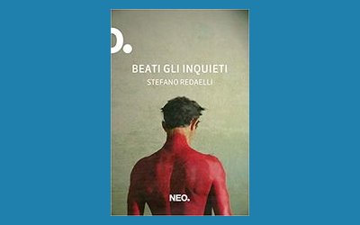 Beati gli inquieti