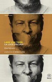 Lars von Trier. La luce oscura