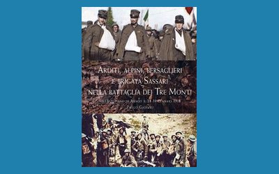 Arditi, alpini, bersaglieri e Brigata Sassari nella Battaglia dei Tre Monti sull'Altopiano di Asiago il 28-31 gennaio 1918