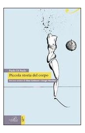 Piccola storia del corpo