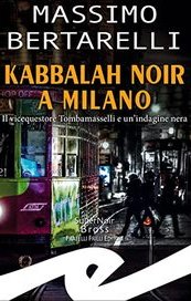 Kabbalah noir a Milano: Il vicequestore Tombamasselli e un'indagine nera