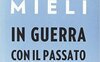 In guerra con il passato