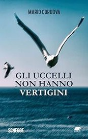 Gli uccelli non hanno vertigini