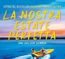 La nostra estate perfetta