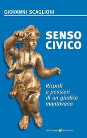 Senso civico. Ricordi e pensieri di un giudice mantovano