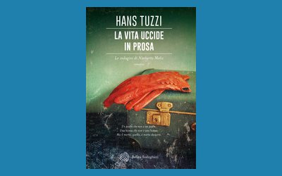 La vita uccide in prosa. Le indagini di Norberto Melis